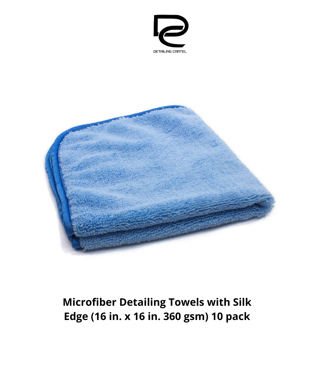 Microfiber Detailing Towels with Silk Edge (16 in. x 16 in. 360 gsm) 10 pack