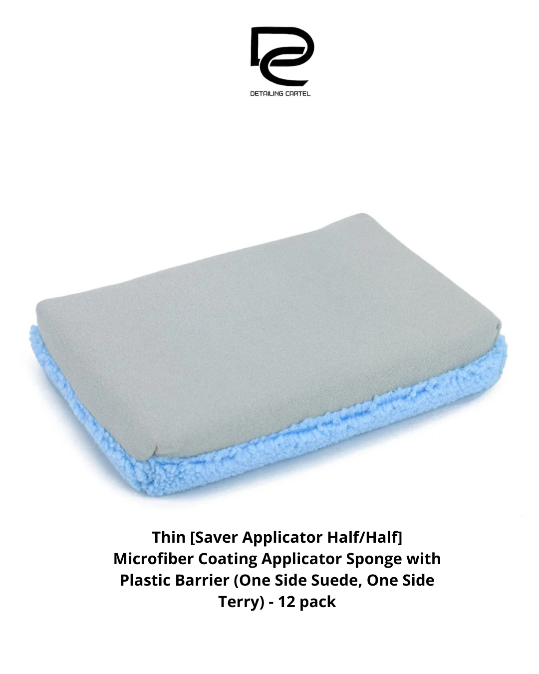 Thin [Saver Applicator Half/Half] Microfiber Coating Applicator Sponge with Plastic Barrier (One Side Suede, One Side Terry) - 12 pack