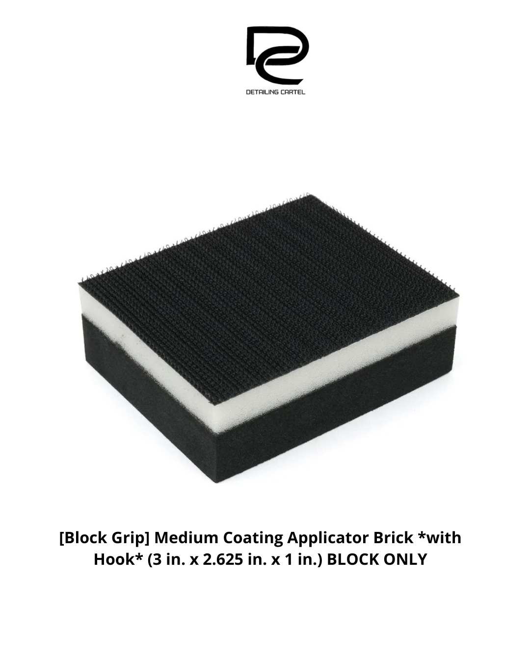 [Block Grip] Medium Coating Applicator Brick *with Hook* (3 in. x 2.625 in. x 1 in.) BLOCK ONLY