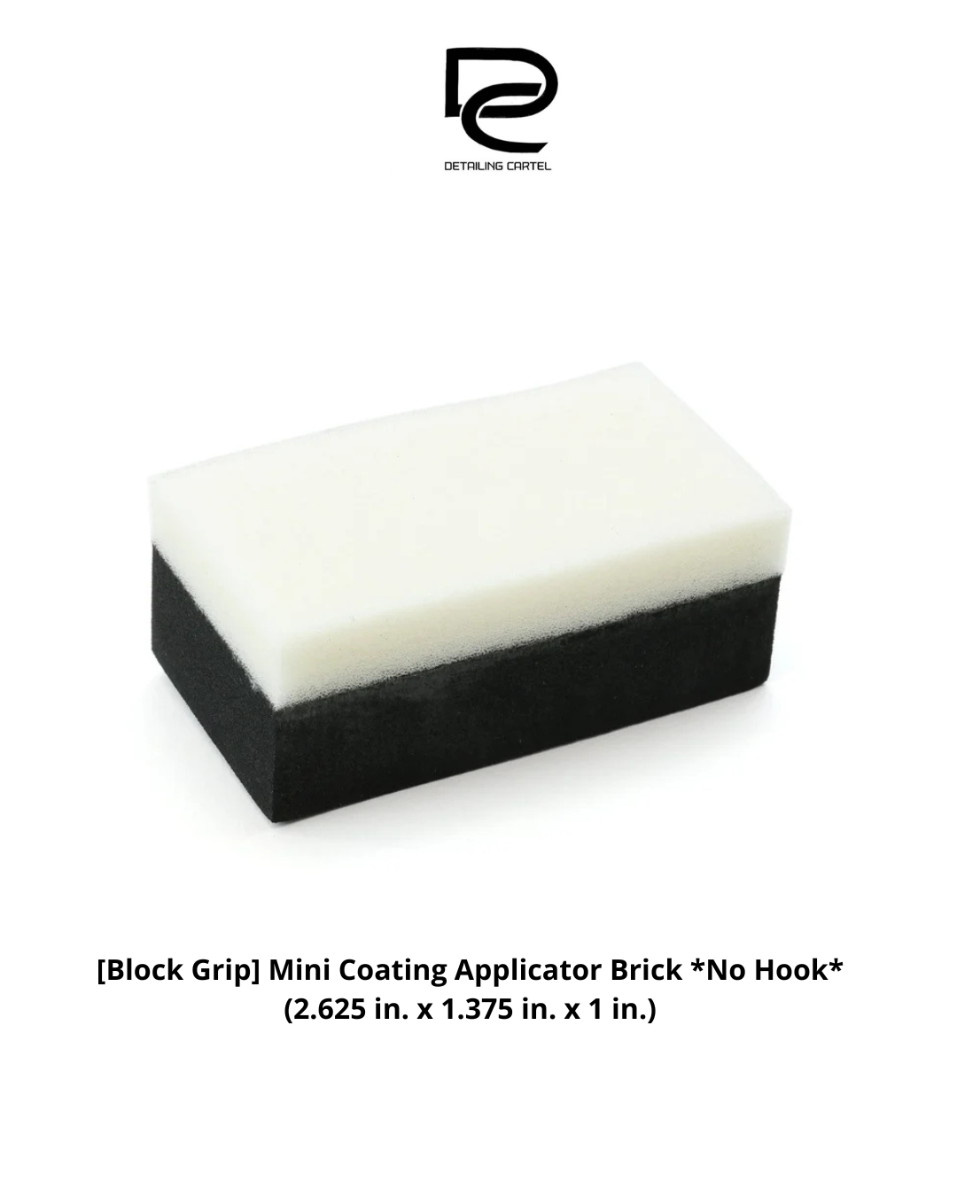 [Block Grip] Mini Coating Applicator Brick *No Hook* (2.625 in. x 1.375 in. x 1 in.)
