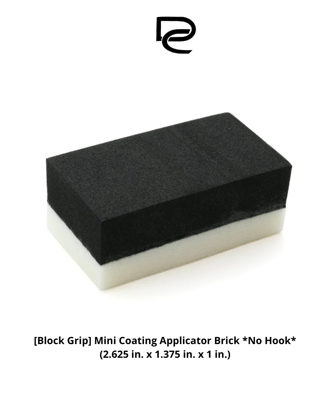[Block Grip] Mini Coating Applicator Brick *No Hook* (2.625 in. x 1.375 in. x 1 in.)